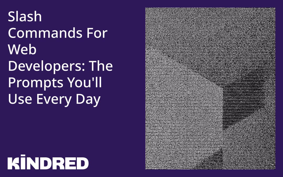 Slash Commands for Web Developers: The Prompts You'll Use Every Day